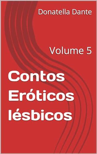 contos eróticos lésbicas|Contos Eróticos Lésbicos